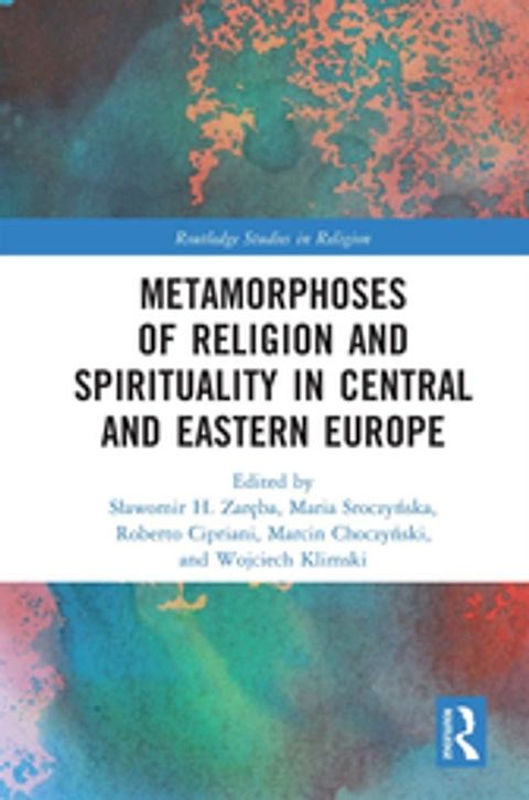 Metamorphoses of Religion and Spirituality in Central and Eastern Europe(Kobo/電子書)