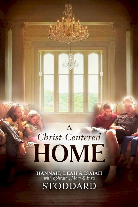 A Christ-Centered Home(Kobo/電子書)