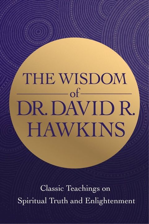 The Wisdom of Dr. David R. Hawkins(Kobo/電子書)