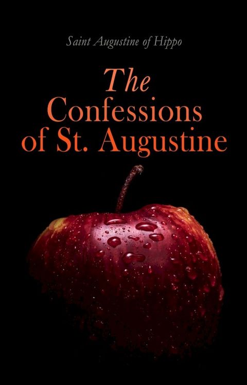 The Confessions of St. Augustine(Kobo/電子書)