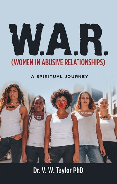 W.A.R. (Women in Abusive Relationships)(Kobo/電子書)