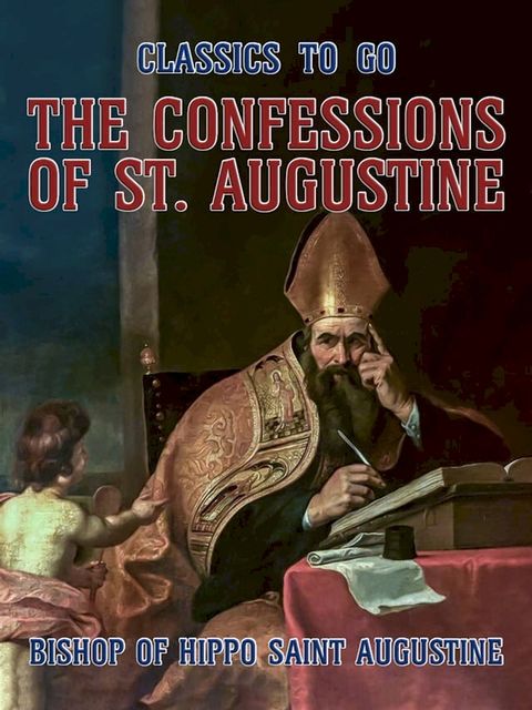 The Confessions of St. Augustine(Kobo/電子書)