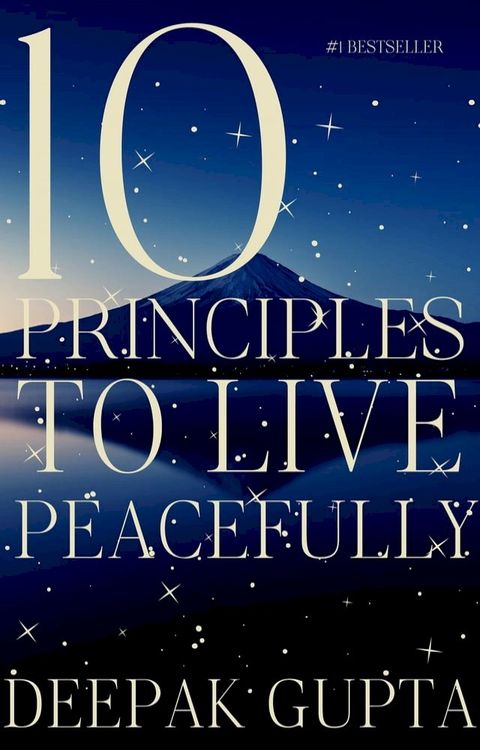 10 Principles to Live Peacefully(Kobo/電子書)