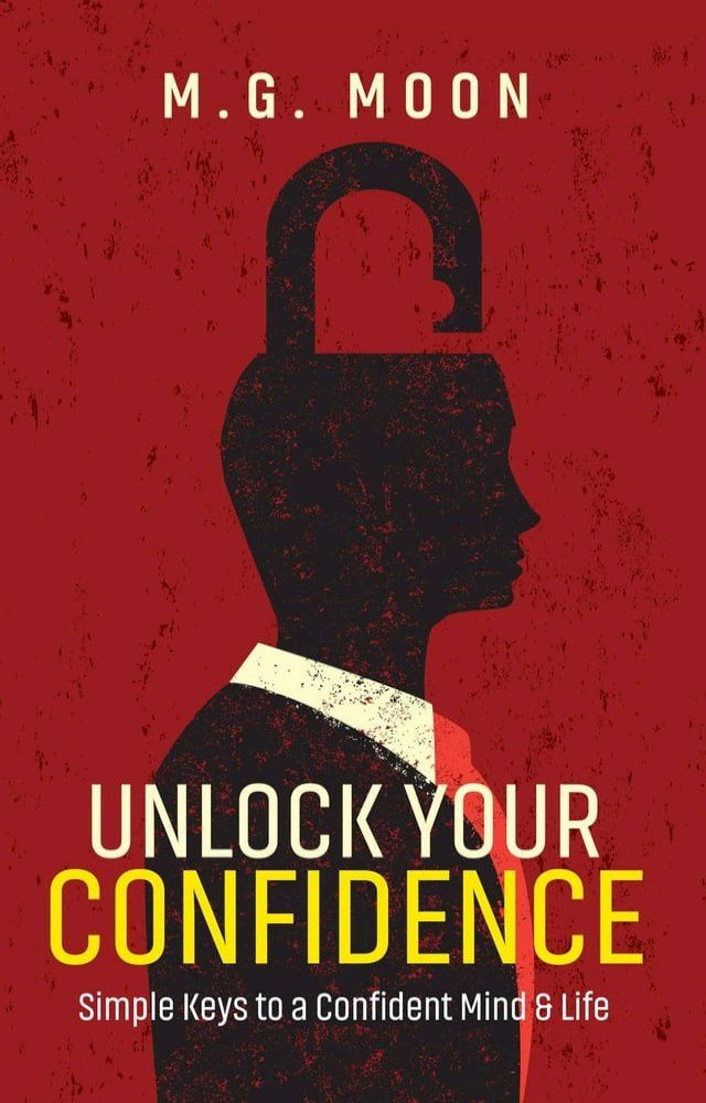  Unlock Your Confidence(Kobo/電子書)