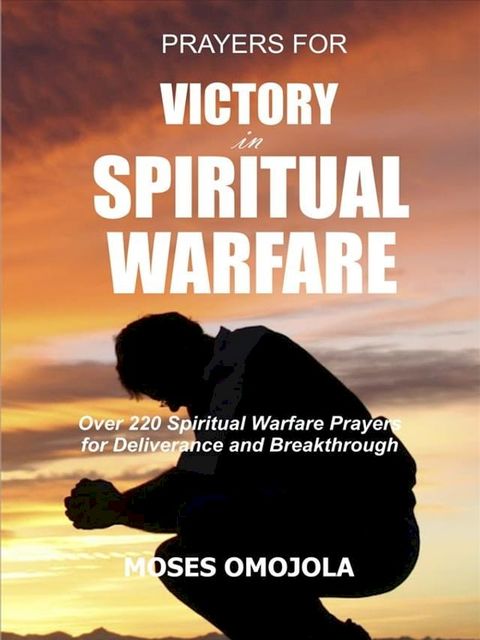 Prayers for victory in spiritual warfare(Kobo/電子書)