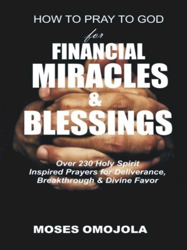  How to pray to god for financial miracles and blessings(Kobo/電子書)