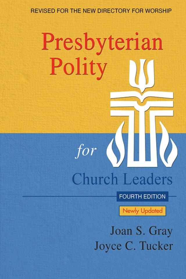  Presbyterian Polity for Church Leaders, Updated Fourth Edition(Kobo/電子書)