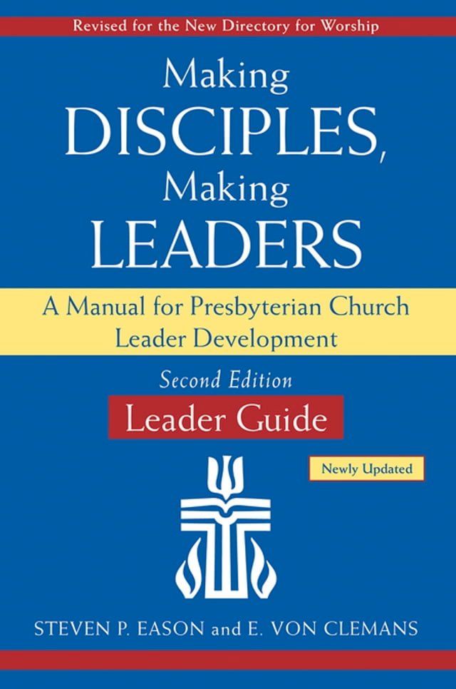  Making Disciples, Making Leaders--Leader Guide, Updated Second Edition(Kobo/電子書)