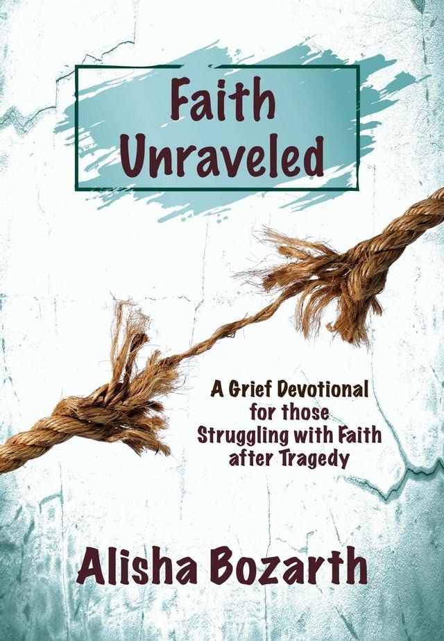  Faith Unraveled(Kobo/電子書)