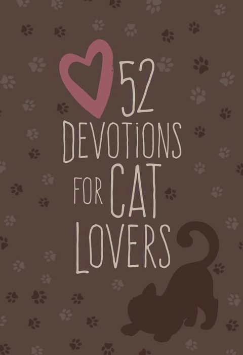 52 Devotions for Cat Lovers(Kobo/電子書)