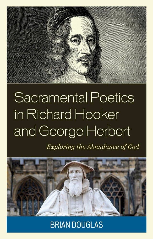  Sacramental Poetics in Richard Hooker and George Herbert(Kobo/電子書)