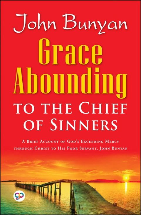 Grace Abounding to the Chief of Sinners(Kobo/電子書)