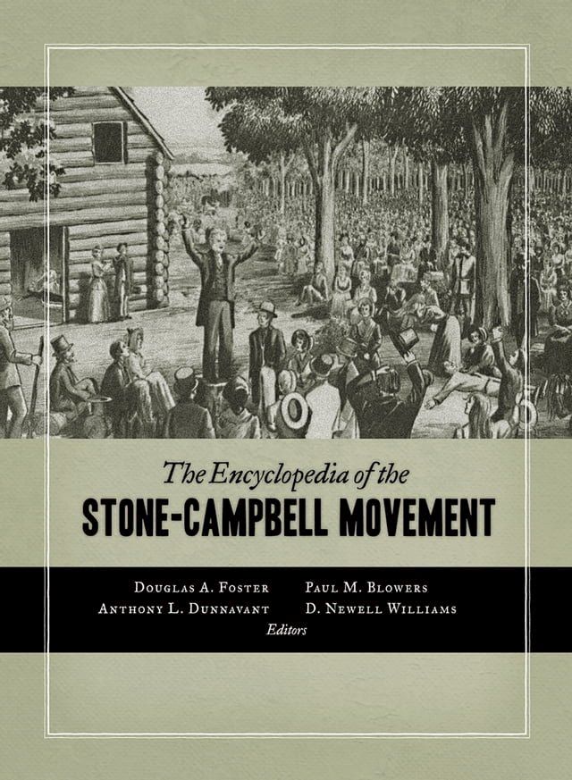  The Encyclopedia of the Stone-Campbell Movement(Kobo/電子書)