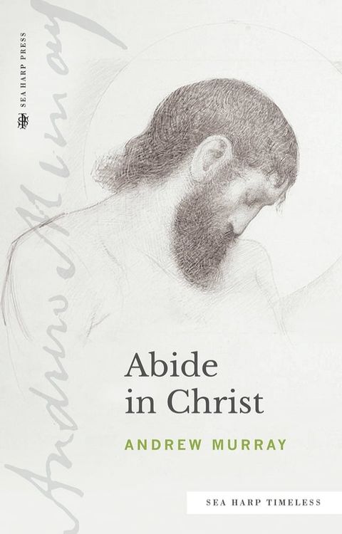 Abide in Christ (Sea Harp Timeless series)(Kobo/電子書)