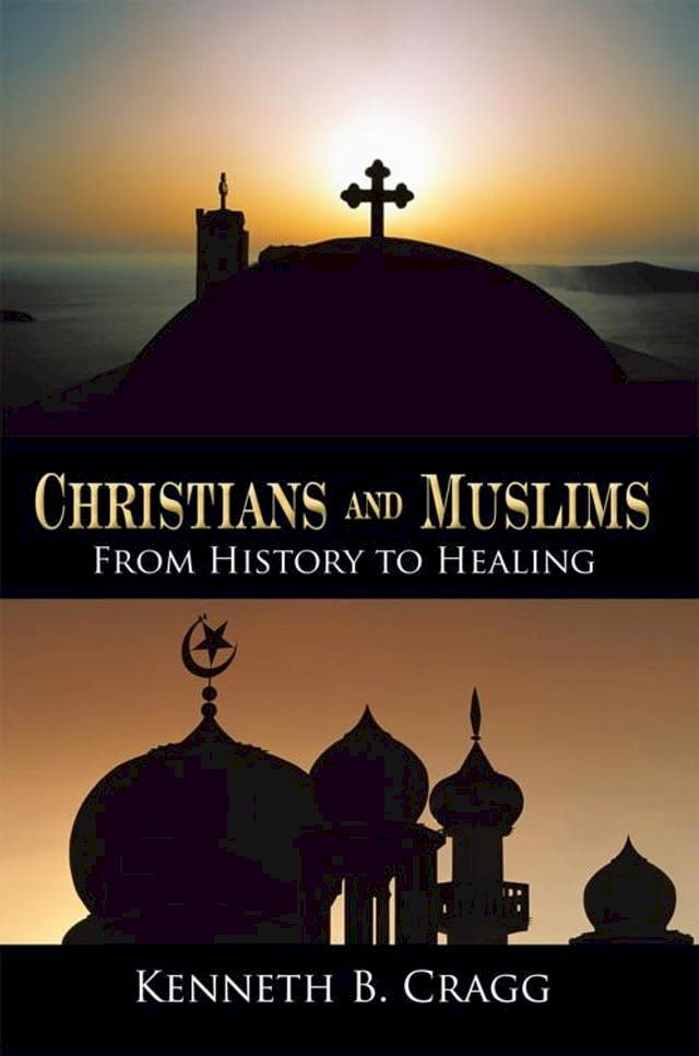  Christians and Muslims(Kobo/電子書)