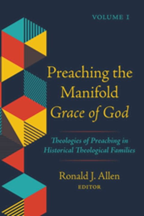 Preaching the Manifold Grace of God, Volume 1(Kobo/電子書)