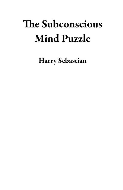 The Subconscious Mind Puzzle(Kobo/電子書)