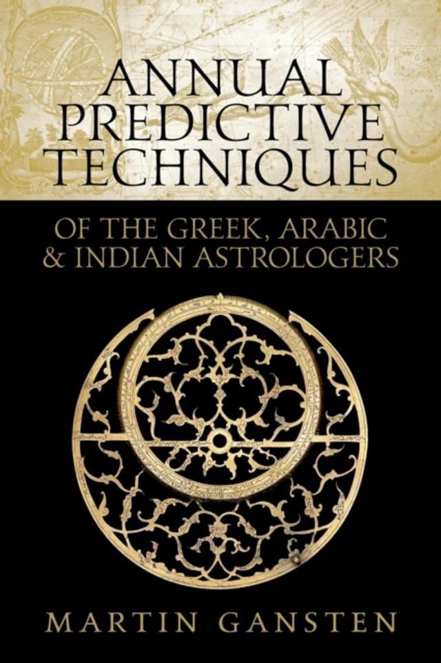  Annual Predictive Techniques of the Greek, Arabic and Indian Astrologers(Kobo/電子書)