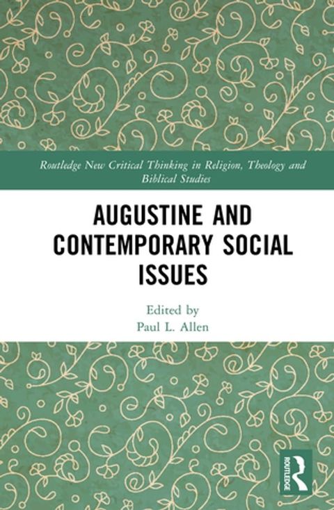 Augustine and Contemporary Social Issues(Kobo/電子書)