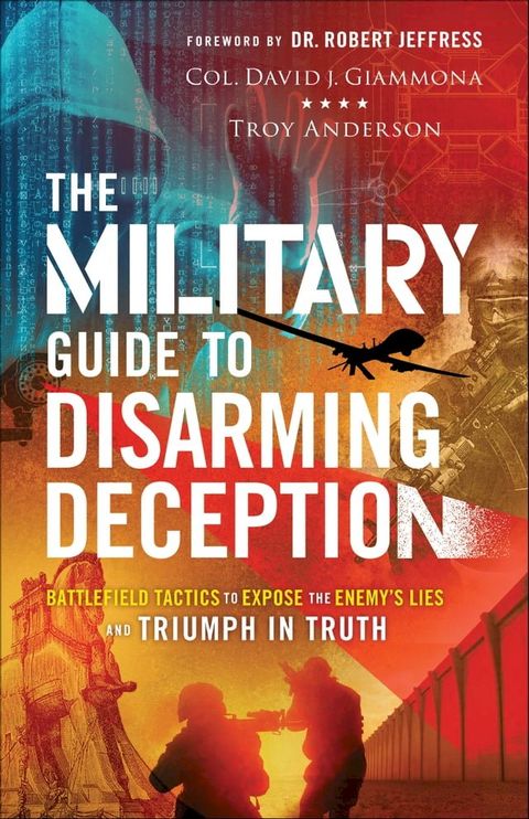 The Military Guide to Disarming Deception(Kobo/電子書)