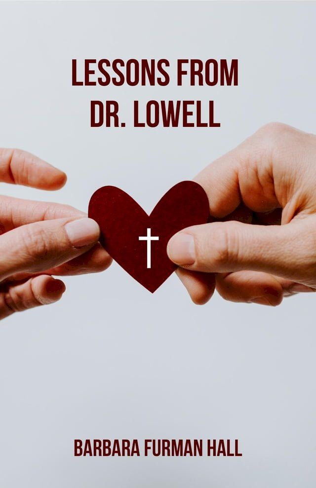  Lessons from Dr. Lowell(Kobo/電子書)