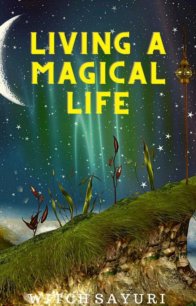  Living a Magical Life(Kobo/電子書)