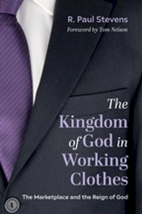 The Kingdom of God in Working Clothes(Kobo/電子書)