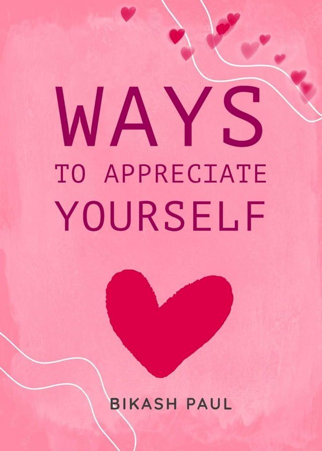  Ways to Appreciate Yourself(Kobo/電子書)