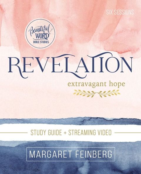 Revelation Bible Study Guide plus Streaming Video(Kobo/電子書)