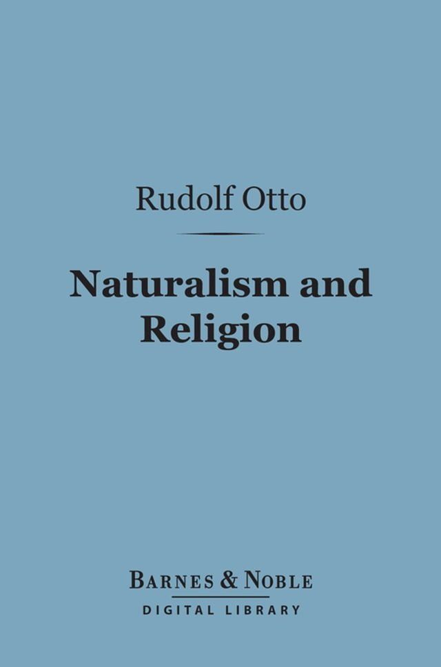  Naturalism and Religion (Barnes & Noble Digital Library)(Kobo/電子書)