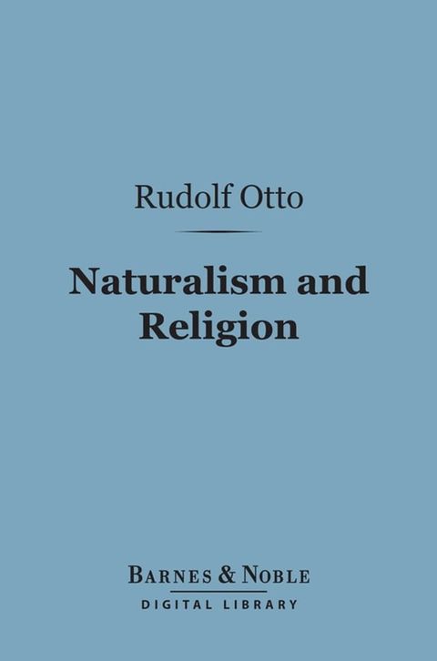 Naturalism and Religion (Barnes & Noble Digital Library)(Kobo/電子書)