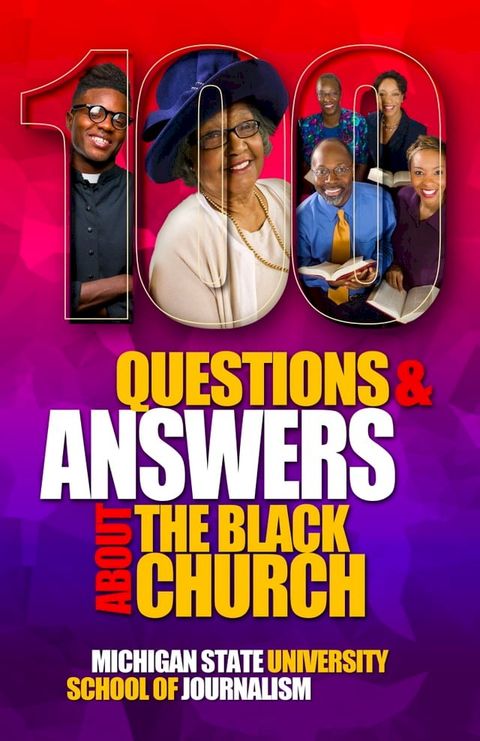 100 Questions and Answers About The Black Church(Kobo/電子書)