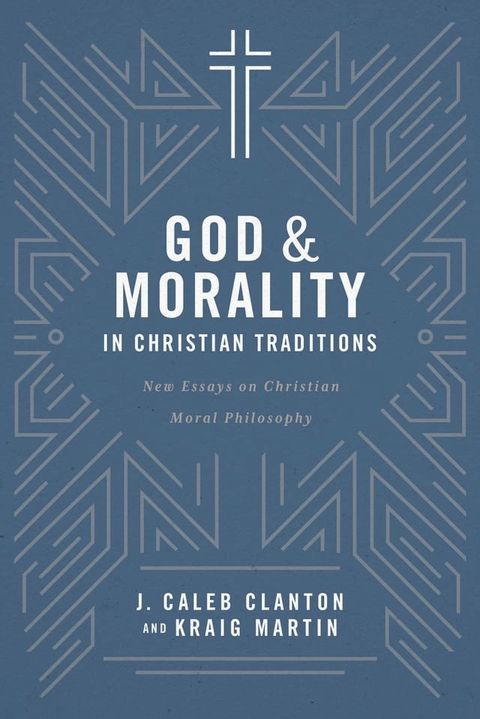 God & Morality in Christian Traditions(Kobo/電子書)