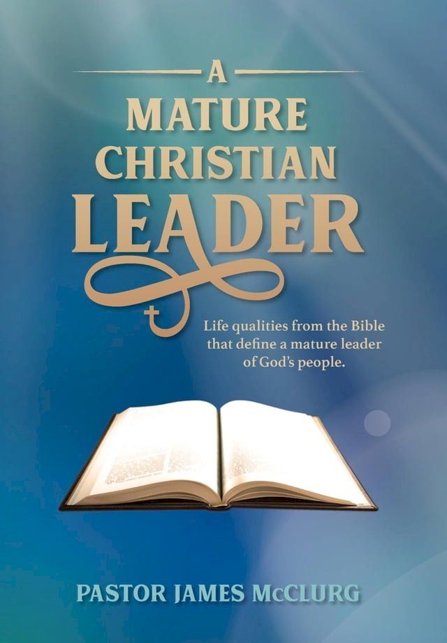  A Mature Christian Leader(Kobo/電子書)