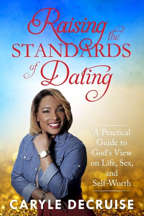 Raising the Standards of Dating(Kobo/電子書)