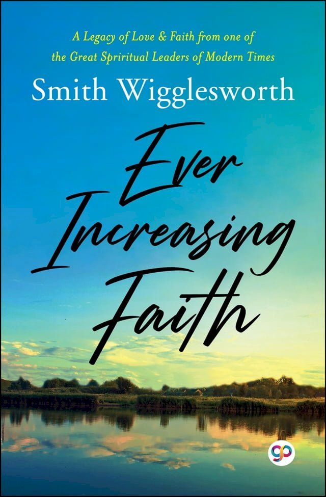  Ever Increasing Faith(Kobo/電子書)