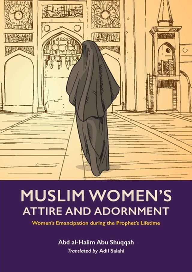  Muslim Women's Attire and Adornment(Kobo/電子書)