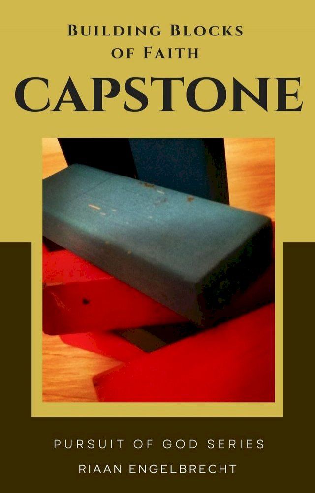  Building Blocks of Faith: Capstone(Kobo/電子書)