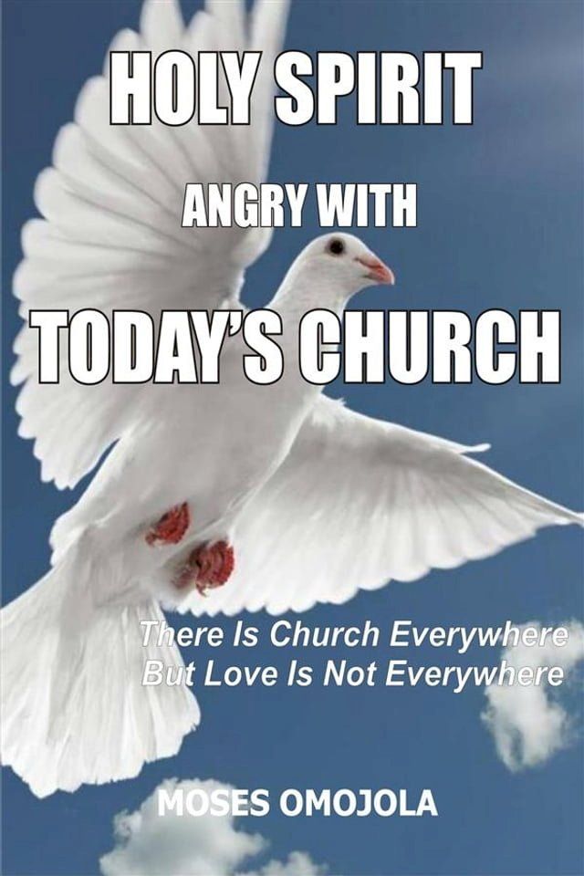  Holy spirit angry with today’s church(Kobo/電子書)