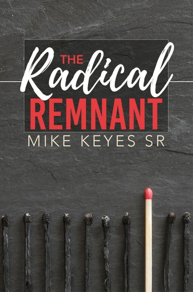  The Radical Remnant(Kobo/電子書)