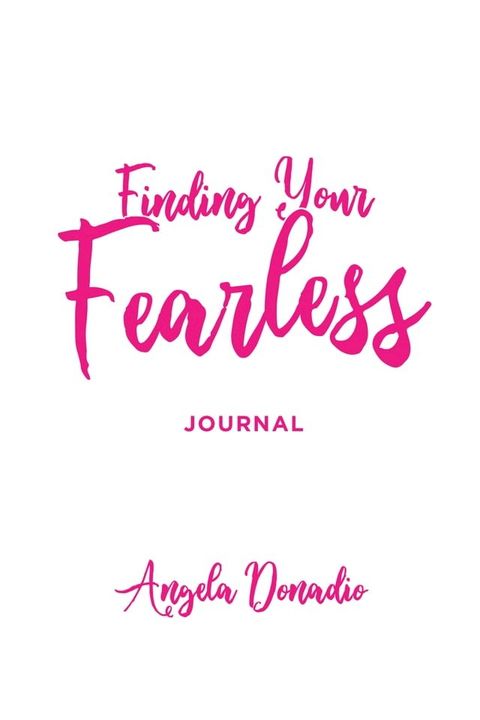 Finding Your Fearless: Journal(Kobo/電子書)