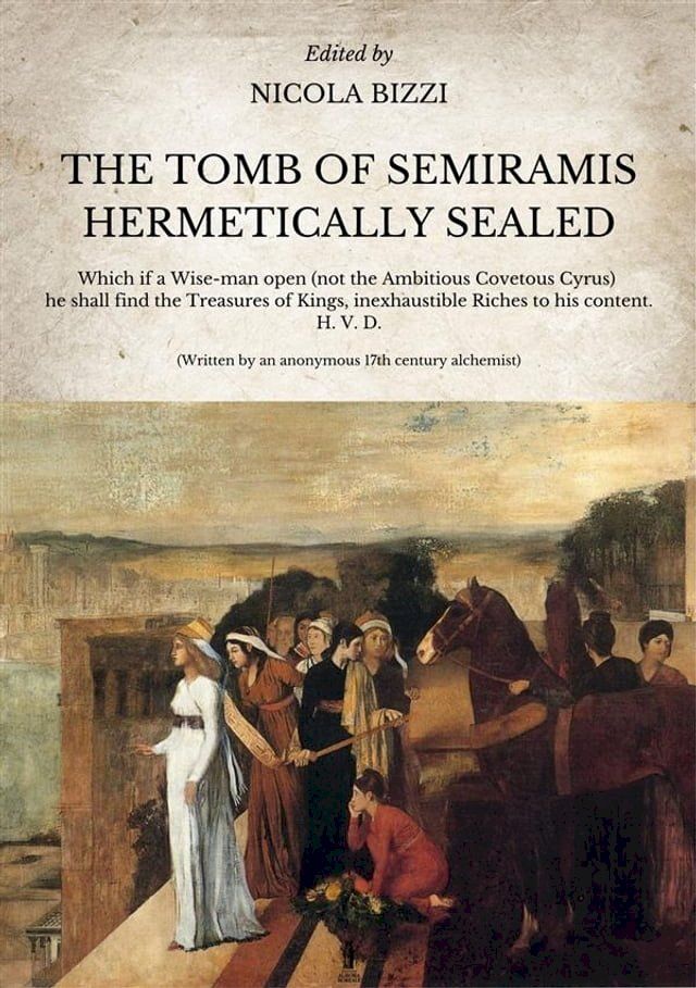  The Tomb of Semiramis hermetically sealed(Kobo/電子書)