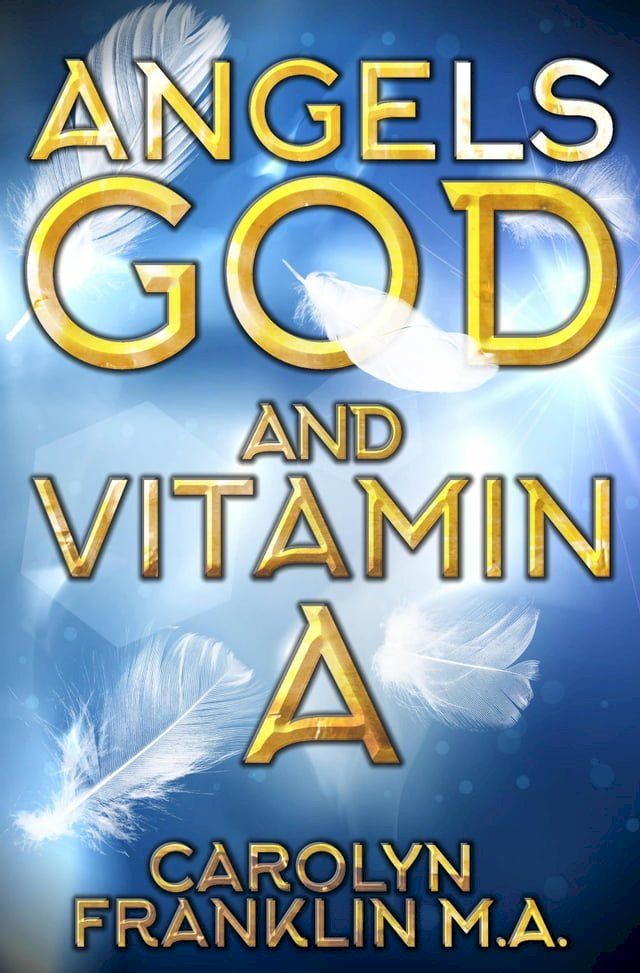  Angels, God and Vitamin A(Kobo/電子書)