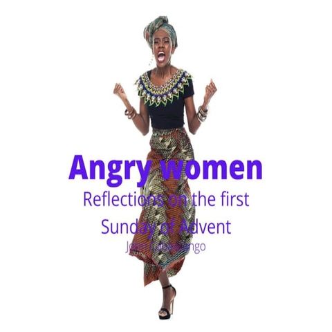 Angry Women: Reflections on the First Sunday of Advent(Kobo/電子書)