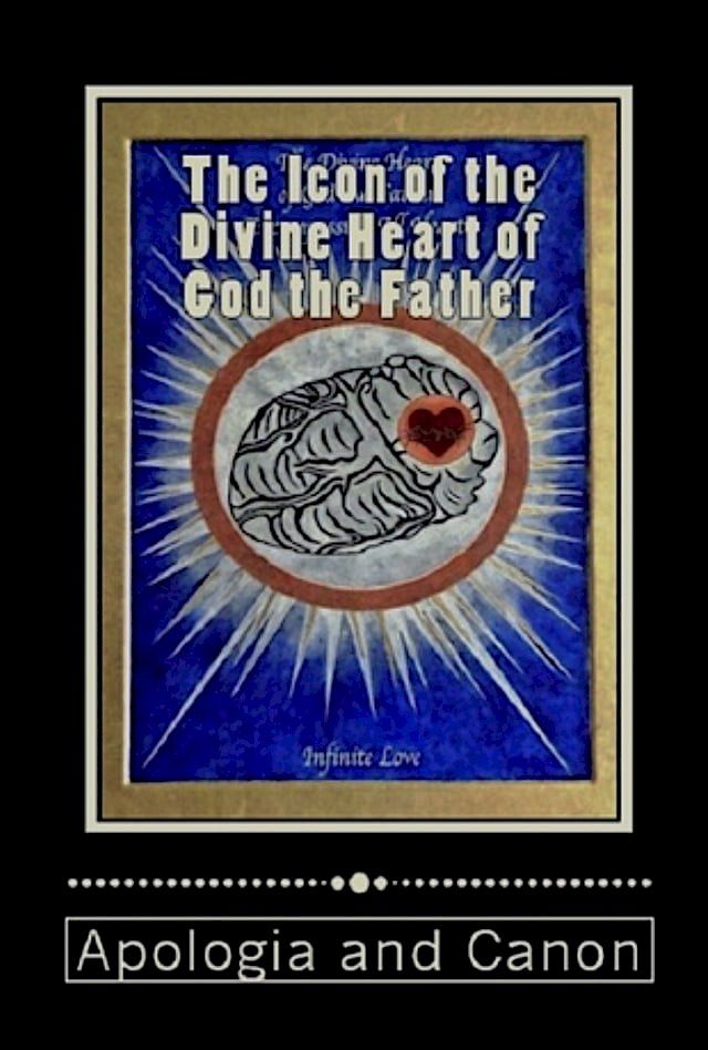  The Icon of the Divine Heart of God the Father(Kobo/電子書)