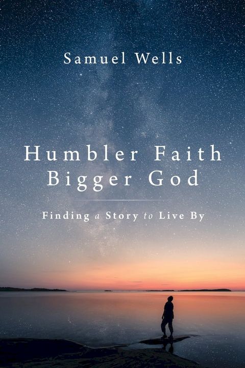 Humbler Faith, Bigger God(Kobo/電子書)