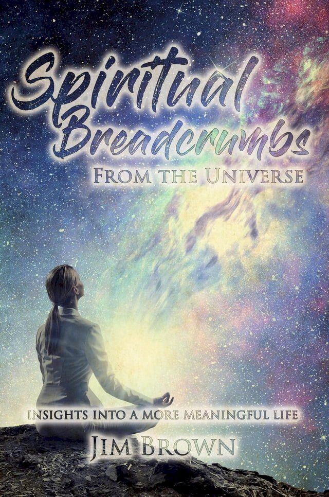  Spiritual Breadcrumbs from the Universe(Kobo/電子書)