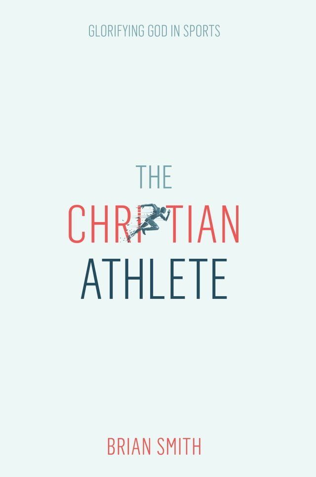  The Christian Athlete(Kobo/電子書)