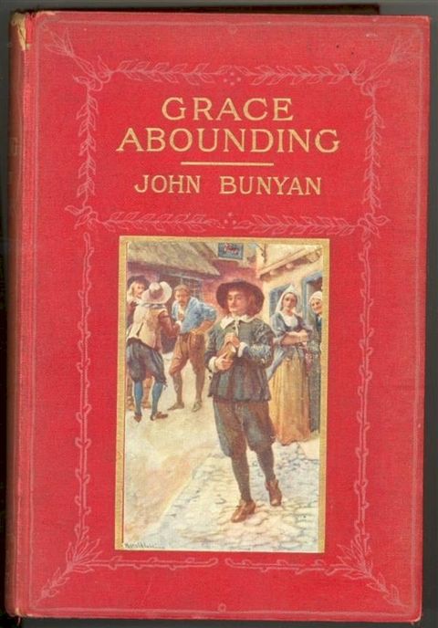 Grace Abounding To The Chief Of Sinners By John Bunyan(Kobo/電子書)