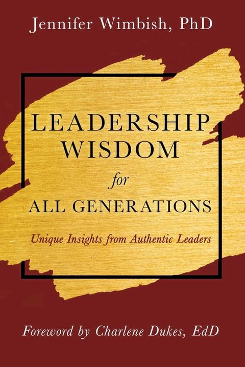 Leadership Wisdom For All Generations(Kobo/電子書)